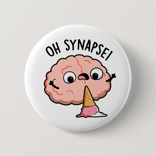 Chapa Redonda De 5 Cm Oh Synapse Funny Brain Pun (Anverso)
