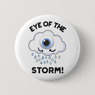 Chapa Redonda De 5 Cm Ojo De La Tormenta Gracioso Pun Del Clima