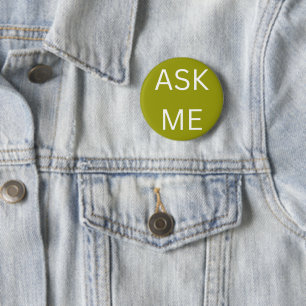 Chapa Redonda De 5 Cm Olive Green Ask Me Button Business & Volunteers