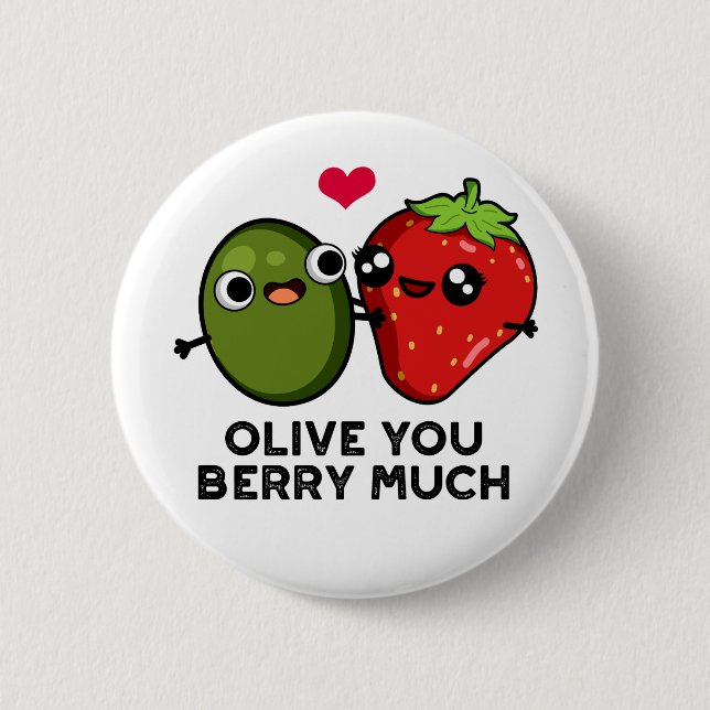 Chapa Redonda De 5 Cm Olive You Berry Mucho Cuit Fruit Pun (Anverso)
