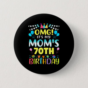 Chapa Redonda De 5 Cm Omg Es El Cumpleaños 70 De Mi Mamma Dulces 70 Años