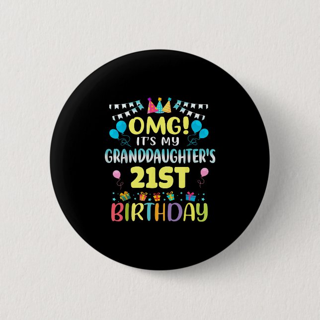 Chapa Redonda De 5 Cm Omg Its My Granddaughters 21st Birthday Sweet 21 Y (Anverso)