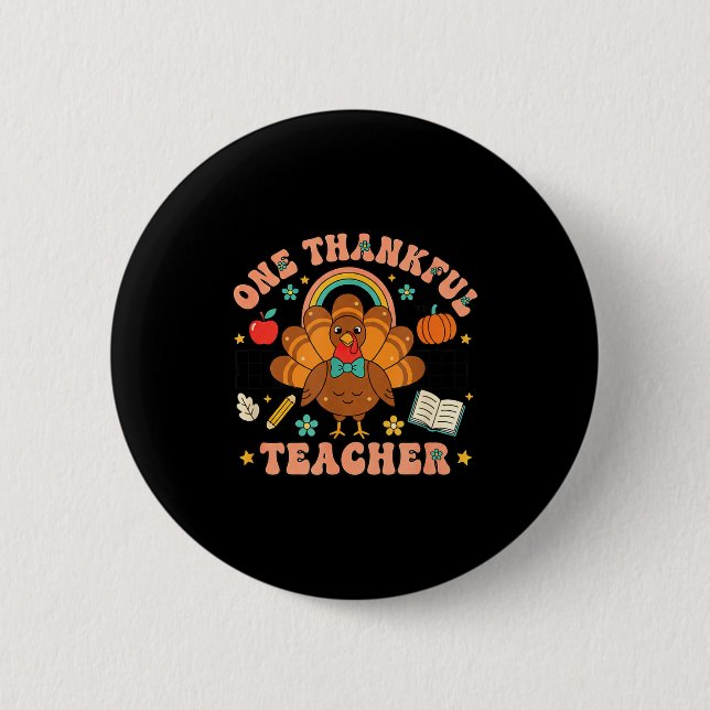 Chapa Redonda De 5 Cm One Thankful Teacher Thanksgiving Turkey Cute Penc (Anverso)