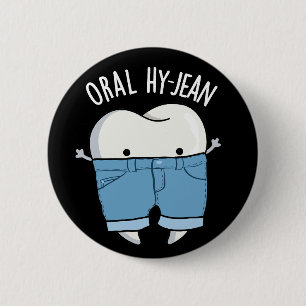 Chapa Redonda De 5 Cm Oral Hy-jean Diente Funny Pun Dark BG