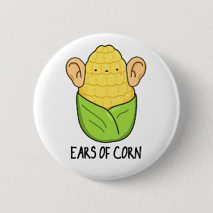 Chapa Redonda De 5 Cm Orejas De Corn Funny Corn Pun