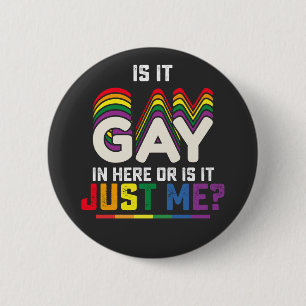 Chapa Redonda De 5 Cm Orgullo LGBT ¿Es Gay Aquí O Soy Solo Yo