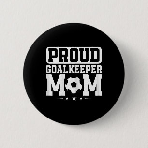 Chapa Redonda De 5 Cm Orgullosa arquera mamá futbolista mamá madres Da