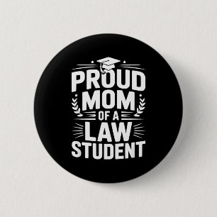 Chapa Redonda De 5 Cm Orgullosa madre de un estudiante de derecho 