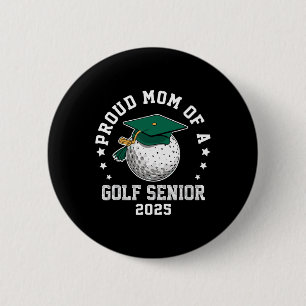 Chapa Redonda De 5 Cm Orgullosa Madre De Un Senior De Golf Cl De 2025 Fa