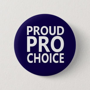 Chapa Redonda De 5 Cm orgullosa partidaria del aborto