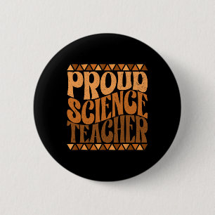 Chapa Redonda De 5 Cm Orgulloso maestro de ciencias Mes de la historia n