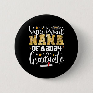 Chapa Redonda De 5 Cm Orgulloso Nana 2024 Graduate Senior Graduation Col