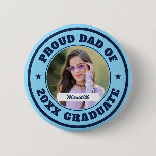 Chapa Redonda De 5 Cm Orgulloso padre de graduado Foto personalizada Gra