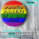 Chapa Redonda De 5 Cm Orgulloso padre de un hijo gay<br><div class="desc">Es tan importante que un niño gay se sienta totalmente aceptado por un padre. Muestra tu orgullo con este botón colorido con texto de personalizable.</div>