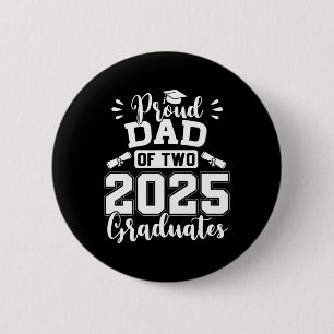 Chapa Redonda De 5 Cm Orgulloso Papá De Dos Graduados De 2025, Senior Da