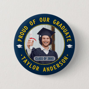 Chapa Redonda De 5 Cm Orgullosos de nuestro graduado Foto personalizada