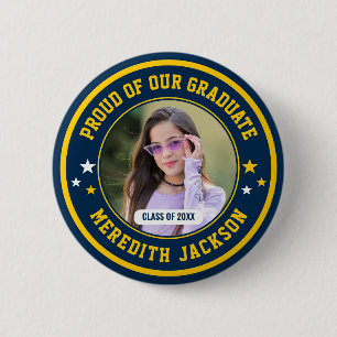 Chapa Redonda De 5 Cm Orgullosos de nuestro graduado Foto personalizada