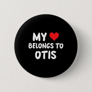 Chapa Redonda De 5 Cm Otis - Mi corazón pertenece a Otis - Amor