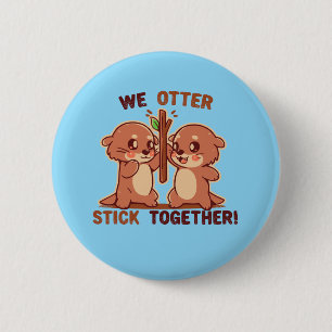 Chapa Redonda De 5 Cm OTTER nos mantenemos juntos