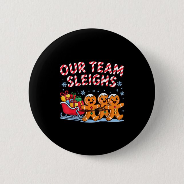 Chapa Redonda De 5 Cm Our Team Sleighs Christmas Gingerbread And Xmas Sq (Anverso)