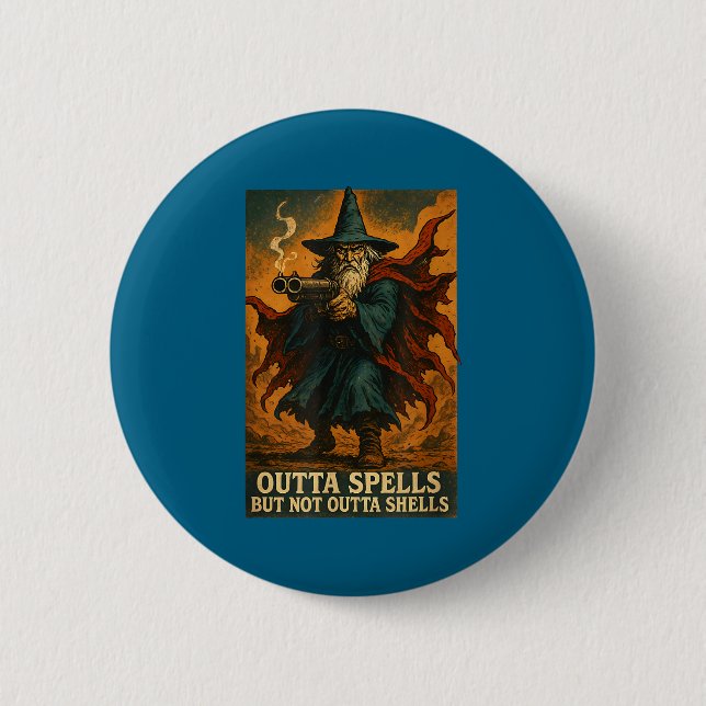 Chapa Redonda De 5 Cm Outta Spells But Not Outta Shells Wizard Fantasy M (Anverso)