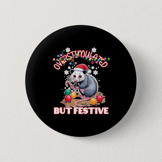 Chapa Redonda De 5 Cm Overstimulated But Festive Ugly Xmas  (Anverso)