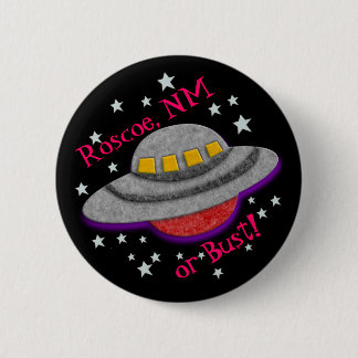 Chapa Redonda De 5 Cm OVNI - Roscoe NM o Bust!