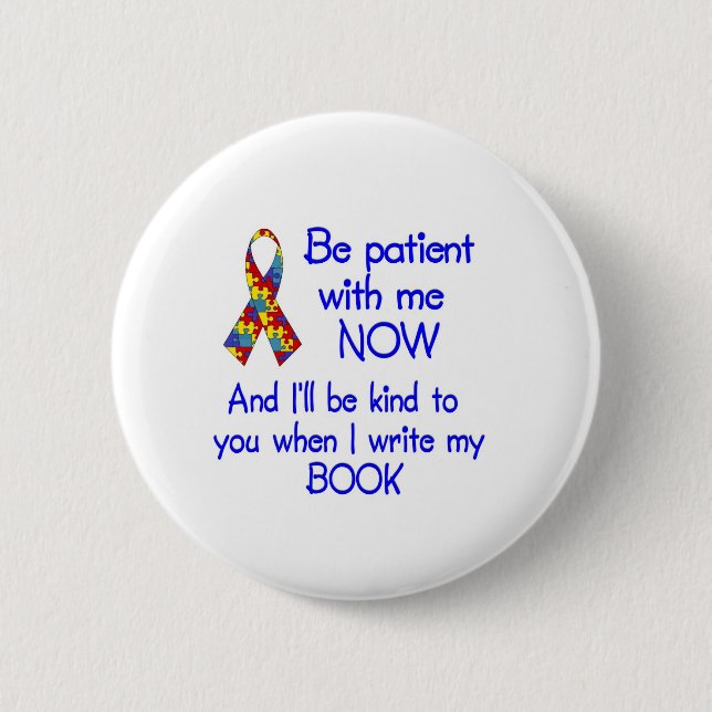 Chapa Redonda De 5 Cm Paciencia del autismo (Anverso)