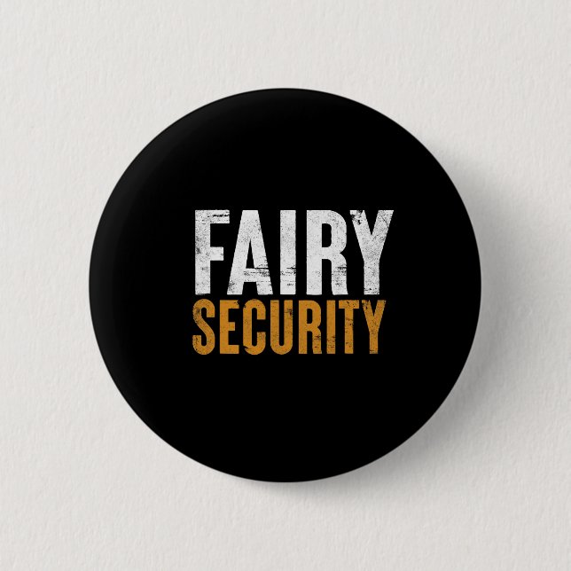 Chapa Redonda De 5 Cm Padres divertidos Lazy Easy Costume Fairy Security (Anverso)