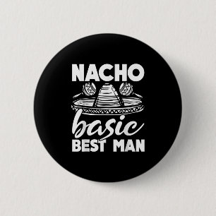 Chapa Redonda De 5 Cm Padrino de boda básico nacho divertido despedida d