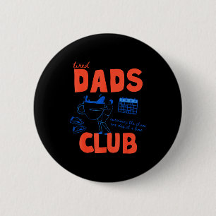 Chapa Redonda De 5 Cm Papa cansado retro feliz día del padre divertido p