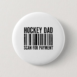 Chapa Redonda De 5 Cm Papá de Hockey Escanea para Pagar Papá Divertido H