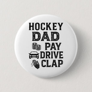 Chapa Redonda De 5 Cm Papá de hockey paga el drive aplaude divertidas ta