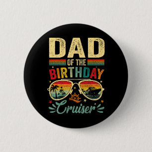 Chapa Redonda De 5 Cm Papá De La Vintage De Cruceros De Cumpleaños Sungl