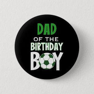 Chapa Redonda De 5 Cm Papá del niño de cumpleaños mamá de fútbol