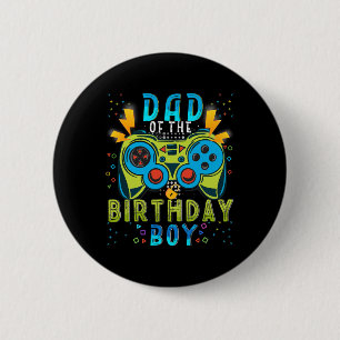 Chapa Redonda De 5 Cm Papá Del Videojuego Birthday Boy Coincidiendo Con 