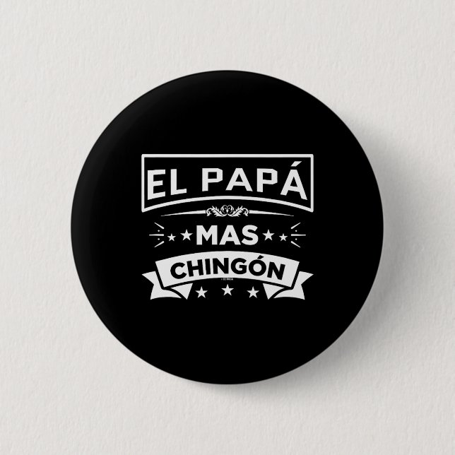 Chapa Redonda De 5 Cm Papa Mas Chingon Funny Día de los Padres Españoles (Anverso)