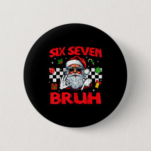 Chapa Redonda De 5 Cm Papá Noel de Navidad Seis Siete Bruh 67 Meme 6 7 H