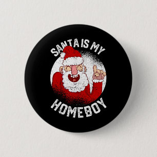 Chapa Redonda De 5 Cm Papá Noel es mi Navidad de diversión Claus Lover X