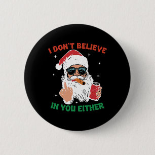 Chapa Redonda De 5 Cm Papá Noel Lindo Navidad Divertido No Creo En Ti
