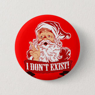 Chapa Redonda De 5 Cm Papá Noel no existe