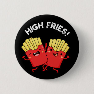 Chapa Redonda De 5 Cm Papas Fritas Altas Amigo Divertido Castigo Fondo O