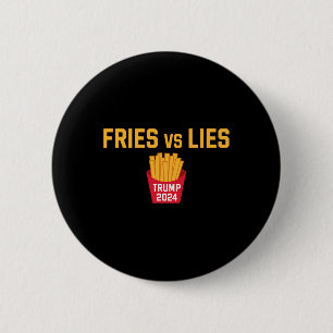 Chapa Redonda De 5 Cm Papas fritas Vs Mentiras Trump 2024 Trump 2024 Pap