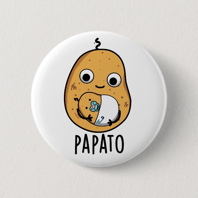 Chapa Redonda De 5 Cm Papato Funny Potato Pun (Anverso)