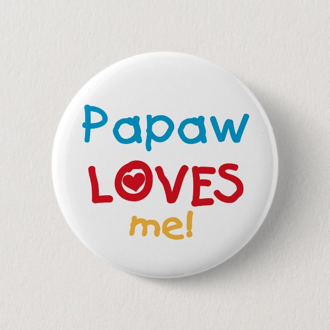 Chapa Redonda De 5 Cm Papaw me ama camisetas y regalos (Anverso)