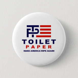 Chapa Redonda De 5 Cm Papel higiénico - haga que América limpia otra v