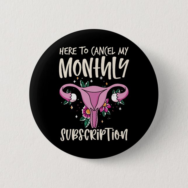 Chapa Redonda De 5 Cm Para Cancelar Mi Suscripción Mensual Histerectomía (Anverso)