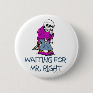 Chapa Redonda De 5 Cm Para Mr.Right que espera