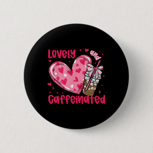 Chapa Redonda De 5 Cm Para Ser Hermoso Y Café Con Cafeína San Valentín