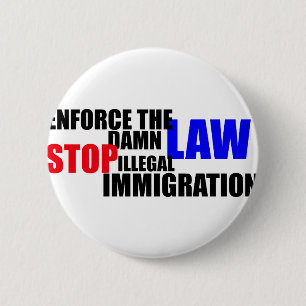 Chapa Redonda De 5 Cm pare la inmigración ilegal